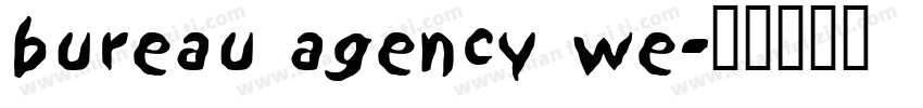 bureau agency we字体转换